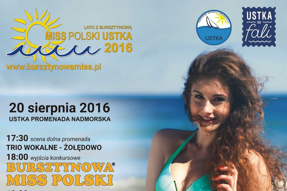 Bursztynowa Miss Polski 2016 – gala finałowa 20 sierpnia w Ustce